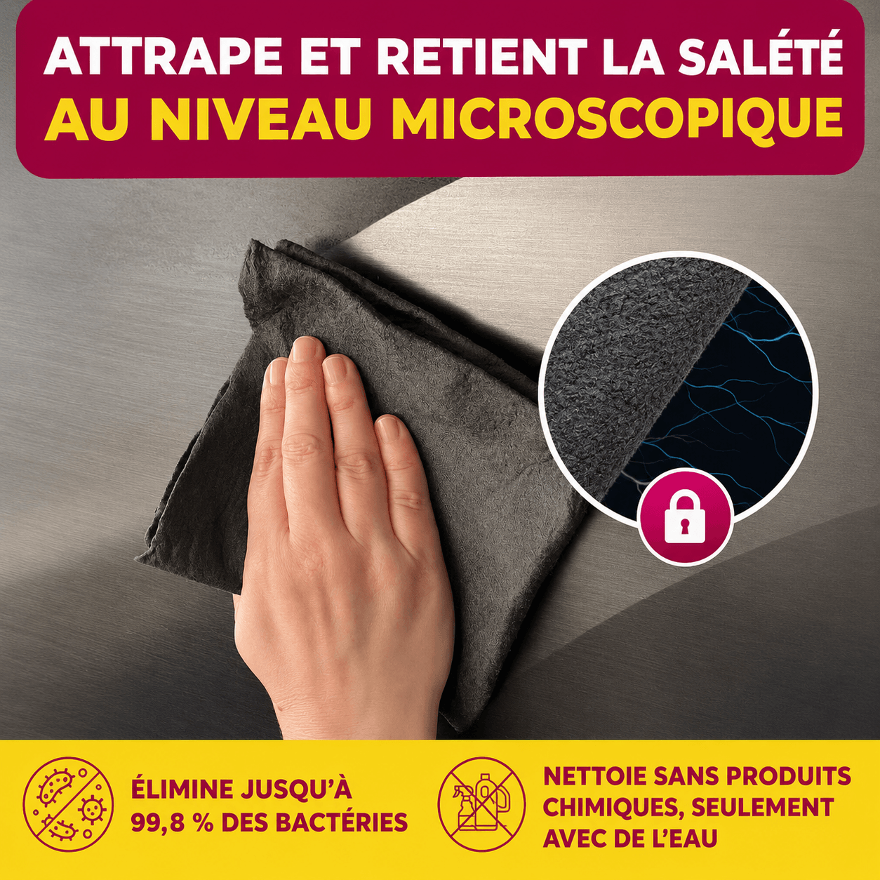 J'avais tout essayé. Ce chiffon a changé quelque chose.